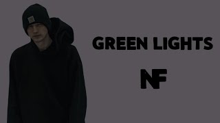 NF - Green Lights (Lyrics)