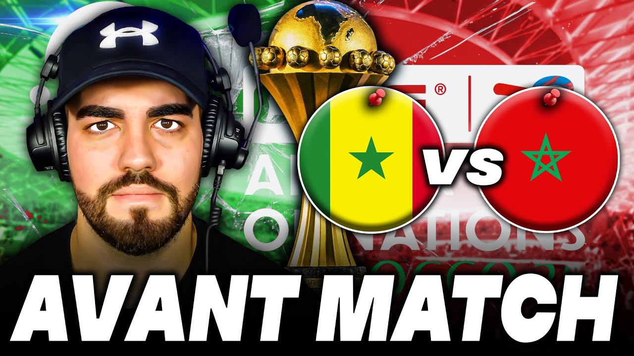 🚨 LIVE AVANT-MATCH – Sénégal 🇸🇳 vs Maroc 🇲🇦 : qui va gagner ?