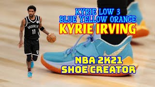 Nba Shoe Creator Kyrie Low 3 Blue Yellow Orange Kyrie Irving Nba 2K21