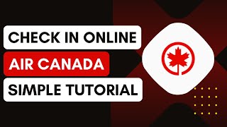 How To Check In Air Canada App (Quick & Easy) !