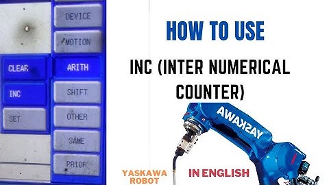 What is INC (Inter Numerical Counter) || Production Counter|| Variable in Yaskawa Robot| Programming