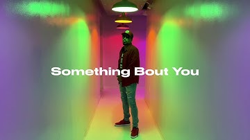 Something bout You #AS3 #newmusic #video