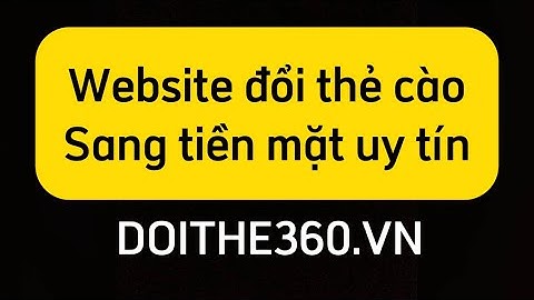 Cách Đổi Thẻ Cào, Thẻ Game Thành Tiền Mặt Uy Tín 2024