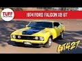 1974 Ford Falcon XB GT with a 427 Cleveland 6-speed manual!