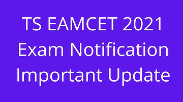 TS EAMCET 2021 Exam date | TS EAMCET 2021 updates | TS EAMCET 2021 date | TS EAMCET 2021 preparation