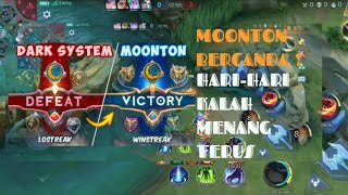 MOONTON LAGI BERCANDA NI ! HARI-HARI KALAH MENANG KALAH MENANG TERUS