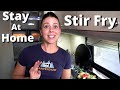 4 Easy Steps to the Best Stay at Home Stir Fry | Class B RV Living