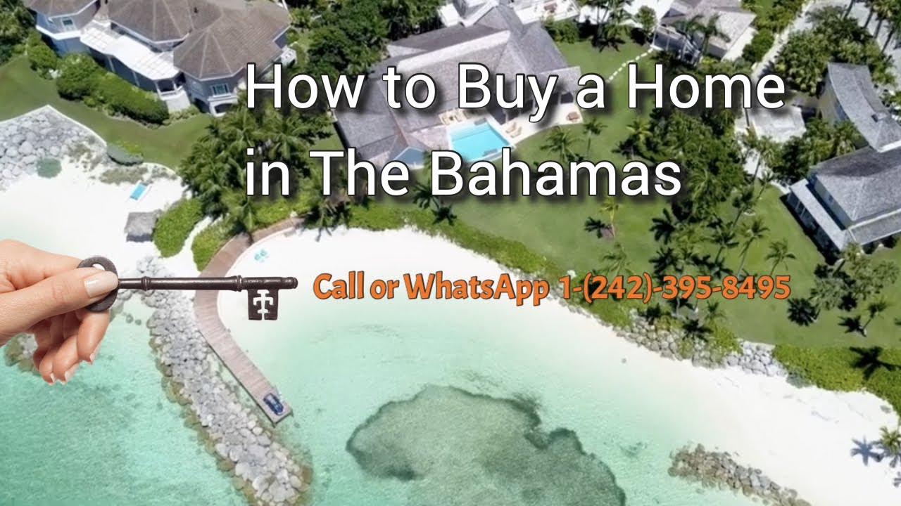 How to Buy a House in the Bahamas Buying a House in The Bahamas Buy