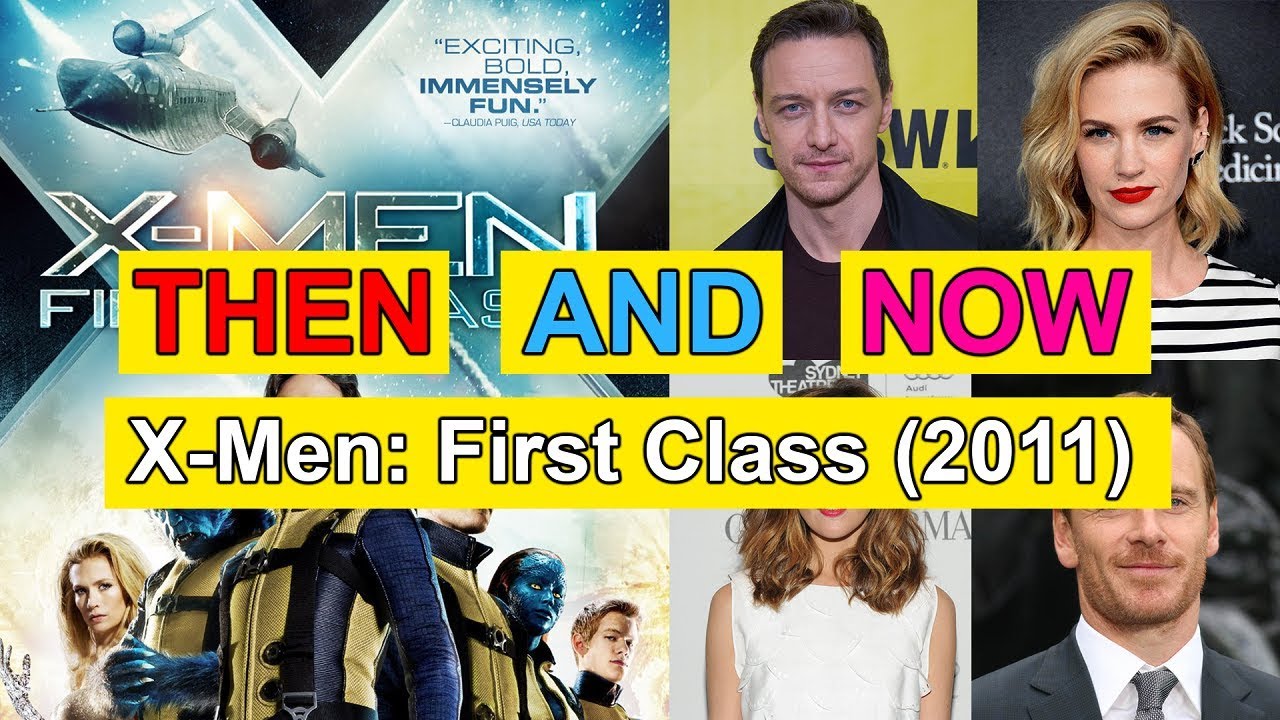 X Men First Class Actor And Actress Then And Now Movies