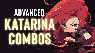 ADVANCED KATARINA COMBO TIPS