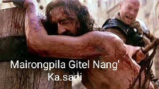 Mairongpila Gitel Nang' Ka.sani, Garo Gospel song