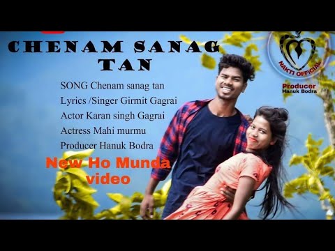 New ho munda video 2020//Chinam sanag tan // nakti official full video 2020