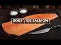 Sous Vide SALMON Experiment!