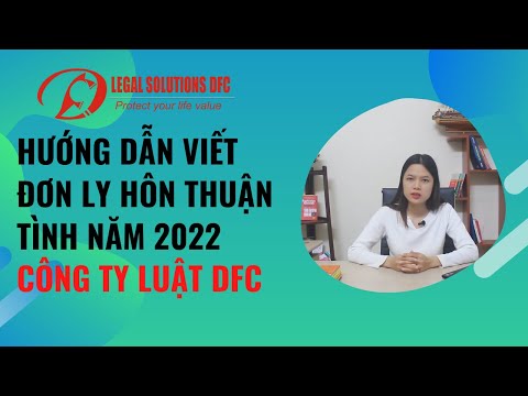 #1 Hướng dẫn viết đơn ly hôn thuận tình năm 2022 – Công ty luật DFC Mới Nhất