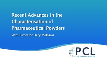 PCL Hybrid Workshop: Recent Advances in the Characterisation of Pharmaceutical Powders