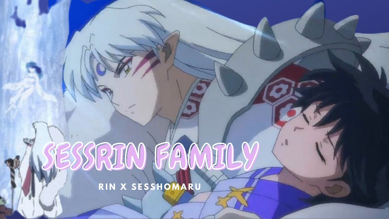 Sesshomaru and Rin family reunite [AMV], Yashahime Season 2