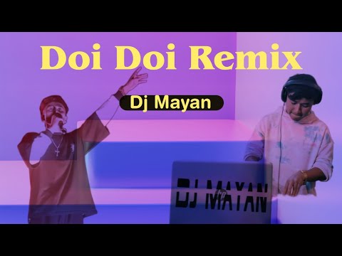 Doi Doi Remix  Wanbha x Dapyn  Dj Mayan Remix