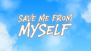 primo.io, DEAR, Tank B Music - Save Me from Myself (Official Lyric Video)