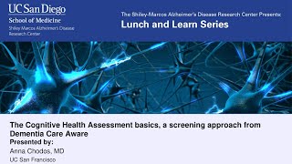 Anna Chodos, MD - Cognitive Health Assessment basics, a screening approach from Dementia Care Aware