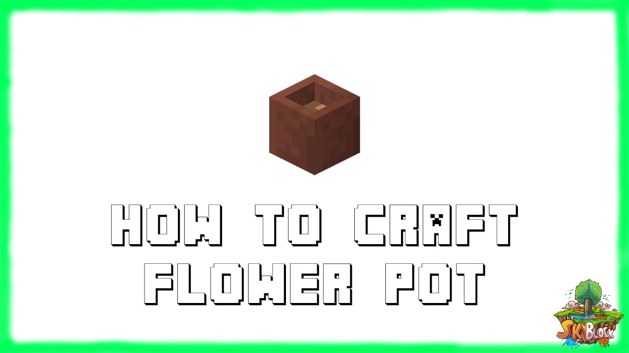 Minecraft 1.18.1: How to Craft a Flower Pot! (2022) - YouTube