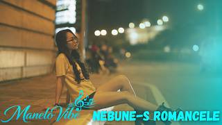 Manelovibe - Nebune-S Romancele Oficial Audio