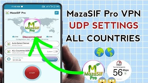 How To Setup MazaSIF Pro VPN with all Country UDP Settings for Secure Browsing