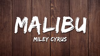 Miley Cyrus - Malibu (Lyrics)