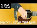 Creedence Clearwater Revival "WHO'LL STOP THE RAIN" Guitar Lesson