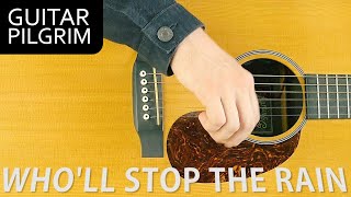 Video thumbnail of "Creedence Clearwater Revival "WHO'LL STOP THE RAIN" Guitar Lesson"