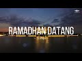 RAMADHAN DATANG - TOMPI | LIRIK LAGI