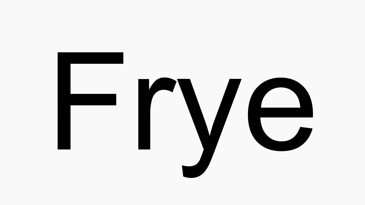 How to pronounce Frye YouTube