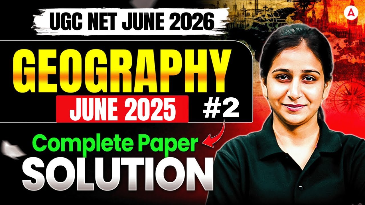 UGC NET Geography | UGC NET Geography June 2025 Paper Solution | UGC ...