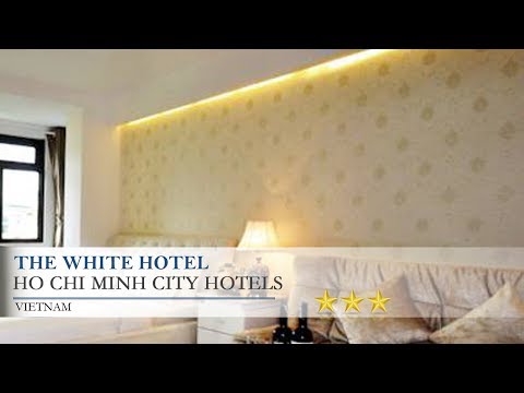 The White Hotel - Ho Chi Minh City Hotels, Vietnam