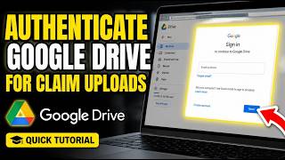 How to authenticate with Google Drive for claim evidence uploads - Quick Tutorial