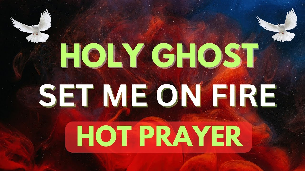 HOT PRAYER HOLY GHOST SET ME ON FIRE || Apostle Roy Asaduko - YouTube