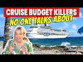 10 *SNEAKY* Hidden Cruise Costs (SOME are totally avoidable)!