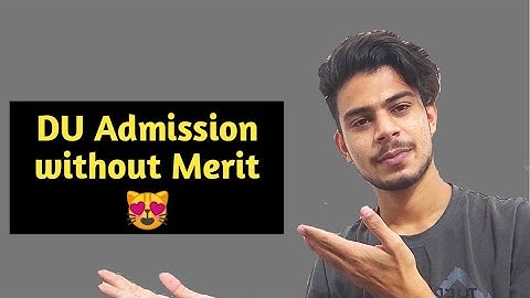 DU UG Admission without Merit | DU UG Entrance based courses
