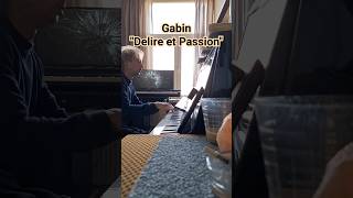 Gabin - &quot;Delire et Passion&quot; (2002) #piano #cover #electronicmusic #dancemusicshorts #pianocover