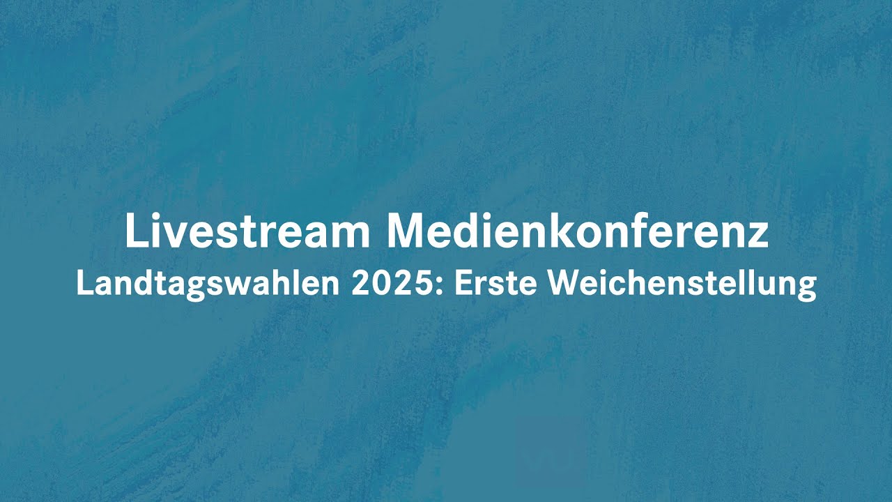 Medienkonferenz Landtagswahlen 2025 YouTube