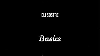 Eli Sostre - Basics ( Slowed )