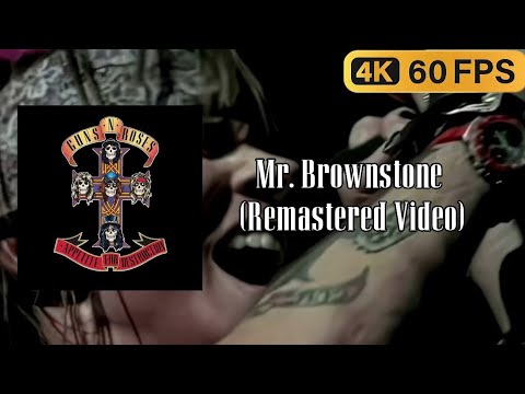 Guns N' Roses – Mr. Brownstone (Official Music Video, 4K Remastered)