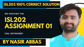 ISL202 Assignment 1 Solution | ISL202 Assignment 1 100% Correct Solution Explained By NASIR ABBAS