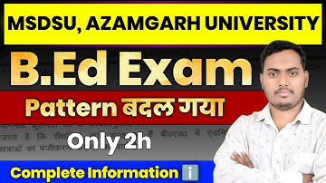 B.Ed Exam Pattern Changed | B.Ed 1st & 3rd Semester | Msdsu, Azamgarh University | The Perfect Study