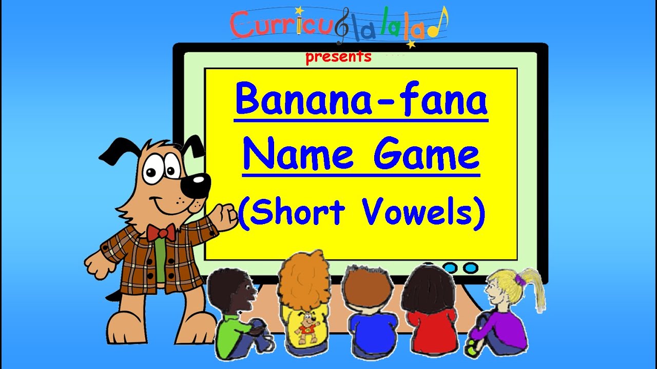 Banana fana short vowels song youtube