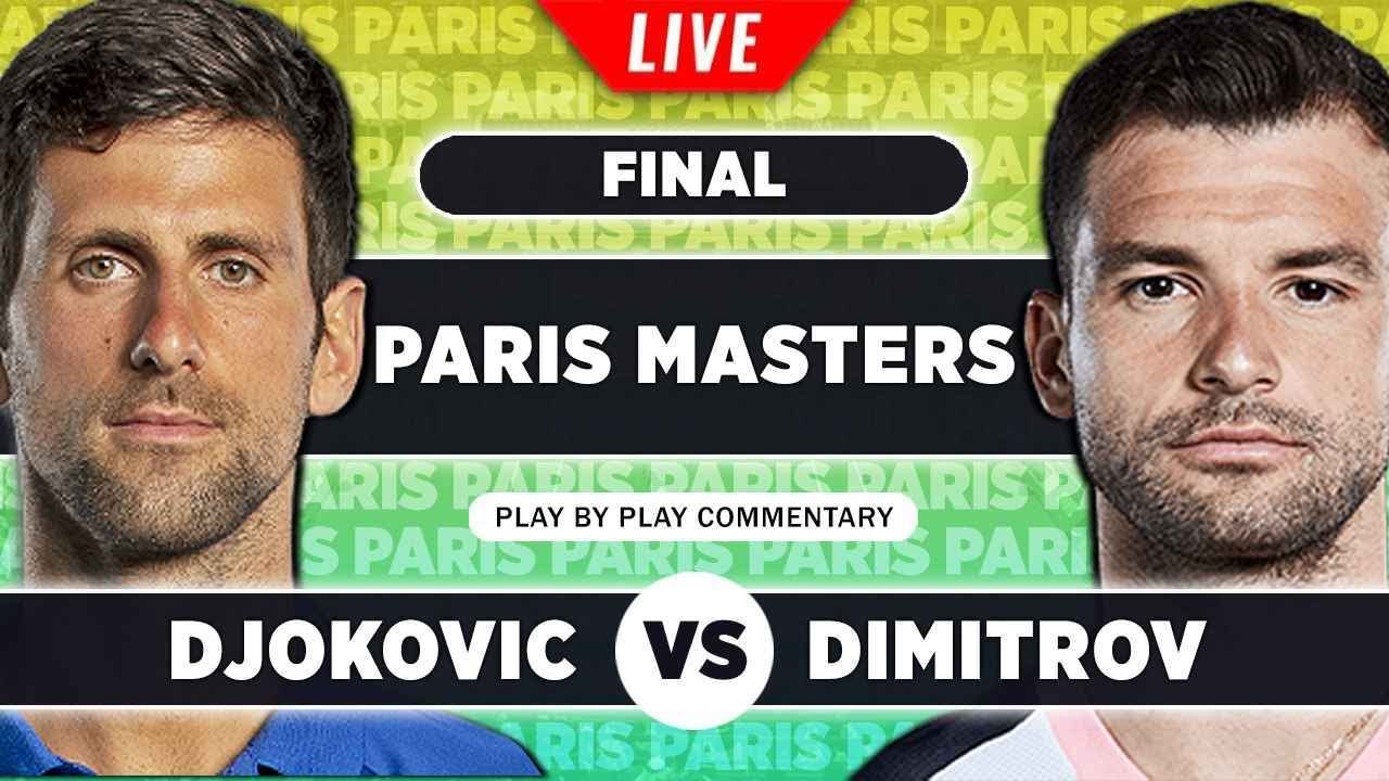 Novak Djokovic x Grigor Dimitrov: Saiba o horário e onde assistir à final  do Masters de Paris - Bolavip Brasil