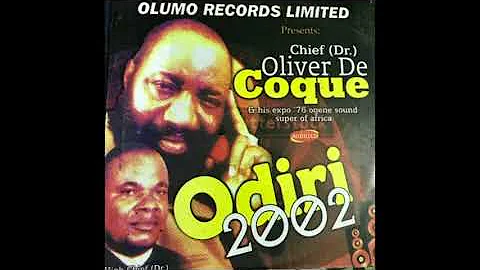 Chief Oliver De Coque - Odiri 2002 (Official Audio)