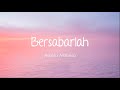 Andika Mahesa - Bersabarlah (Lirik)