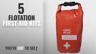Top 10 Flotation First Aid Kits [2018]: Waterproof First Aid Kit Care Plus
