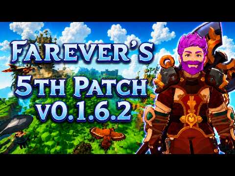 Farever - NEW CONTENT & LVL CAP ANNOUNCED! & Patch - V0.1.6.2