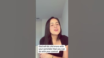 God will do a lot more with your surrender than you can do with your control.